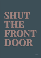 Shut The Front Door (blue/pink)